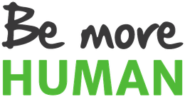 Be more HUMAN